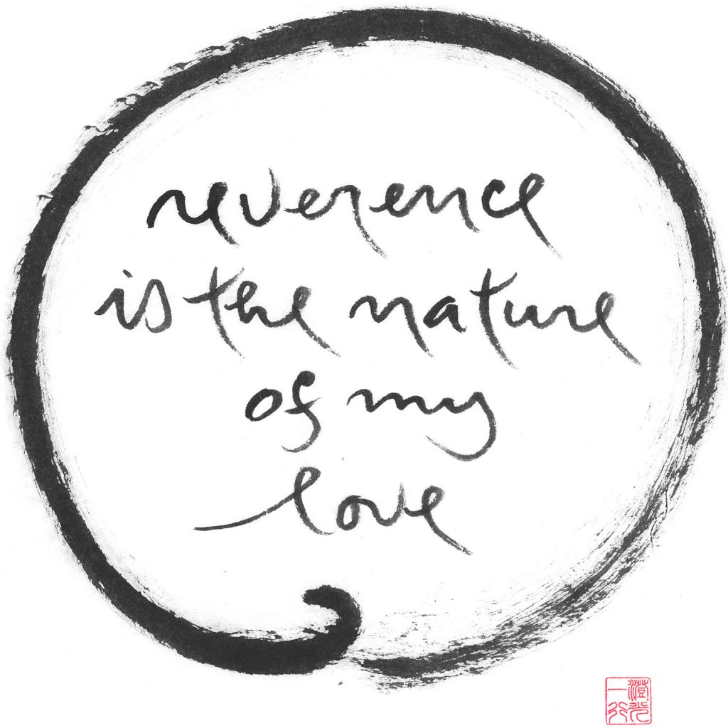 Reverence is the Nature of my Love
